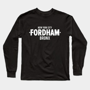 Fordham Bronx Modern Minimalistic Typography Design Long Sleeve T-Shirt